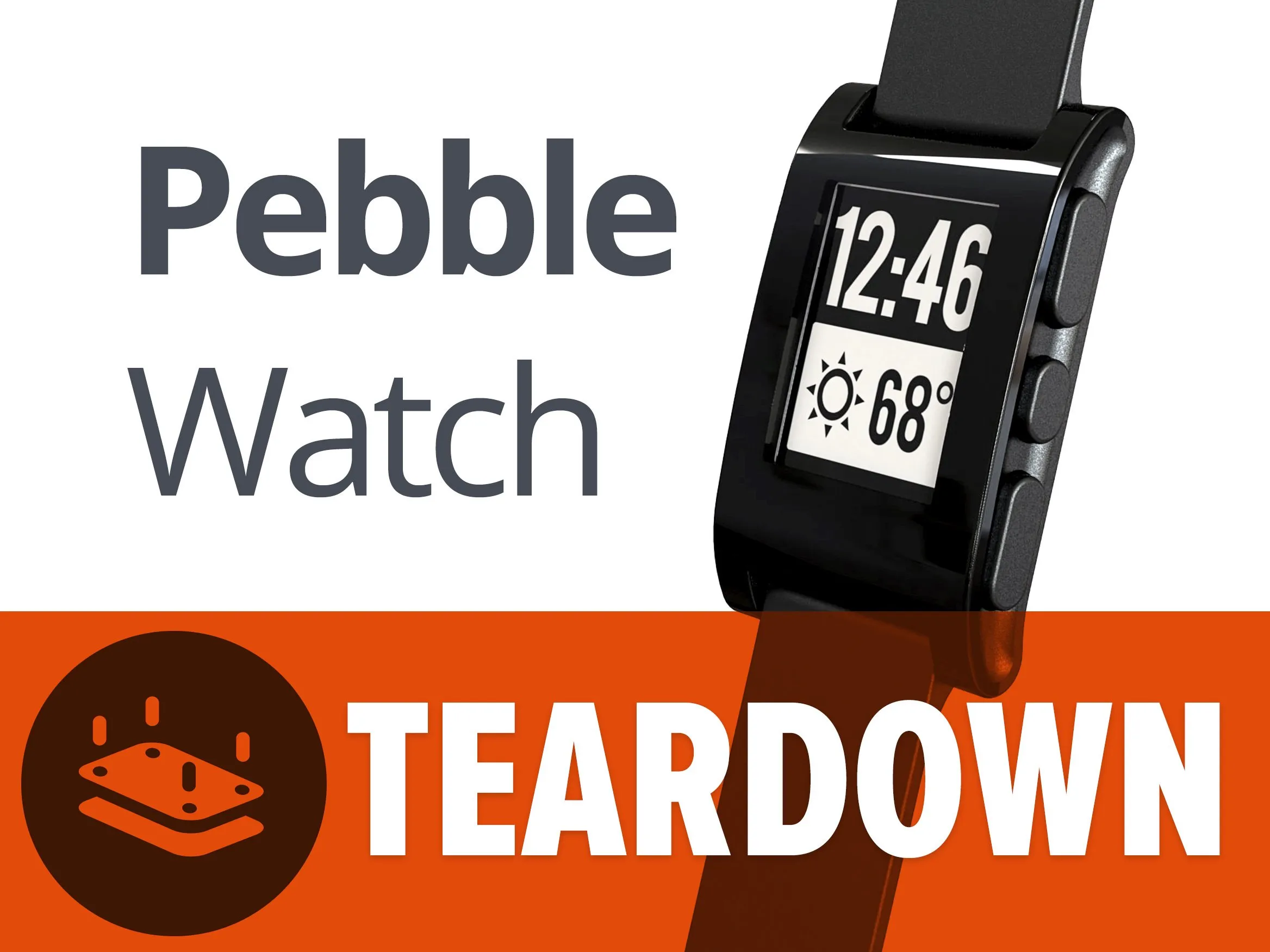 Pebble Teardown, Pebble Teardown: шаг 1, изображение 1 из 2