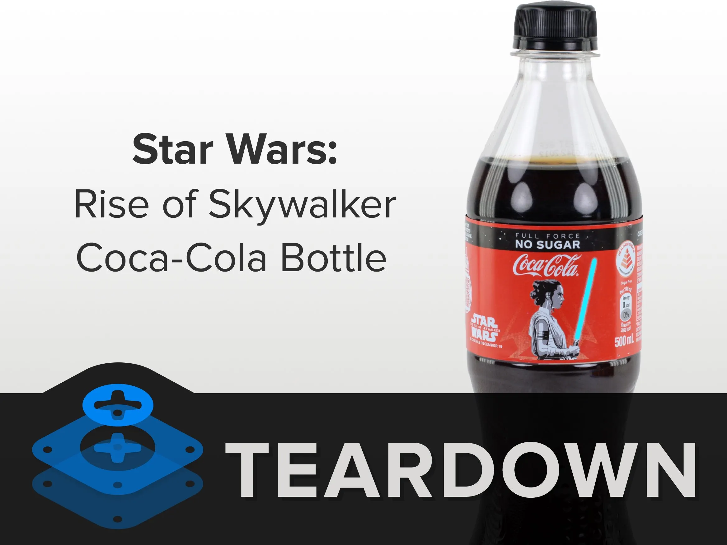 Rise of Skywalker Coca-Cola Bottle Teardown, Rise of Skywalker Coca-Cola Bottle Teardown: шаг 1, изображение 1 из 3