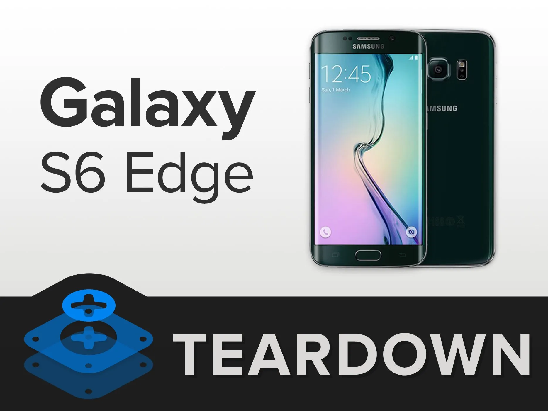 Samsung Galaxy S6 Edge Teardown, Samsung Galaxy S6 Edge Teardown: шаг 1, изображение 1 из 1